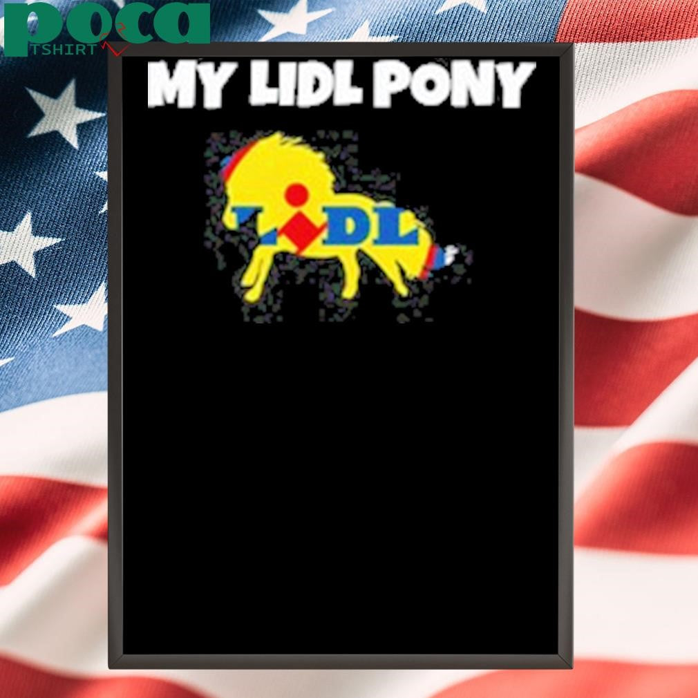 My Lidl Pony T-Shirt