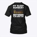 My Sleep Number Between 5.56 and 7.62 T Shirt