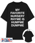 My favorite nursery rhyme is humpme dumpme shirt