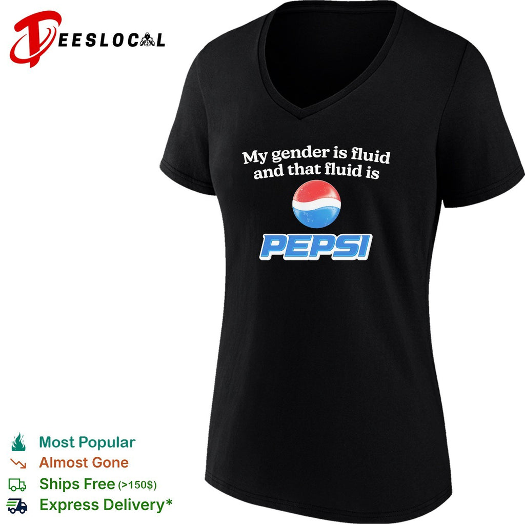 My gender is fluid and that fluid is Pepsi shirt