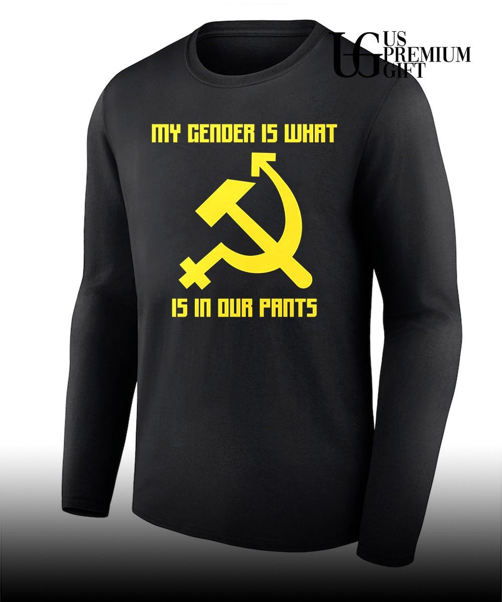 My gender is what is in our pants T-shirt