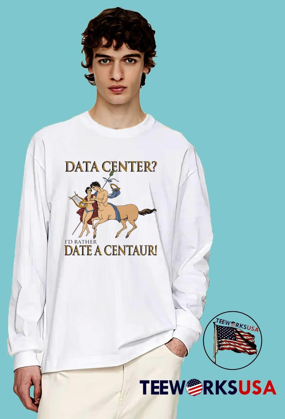 Mythological Romance Apparel, Date a Centaur Data Center shirt