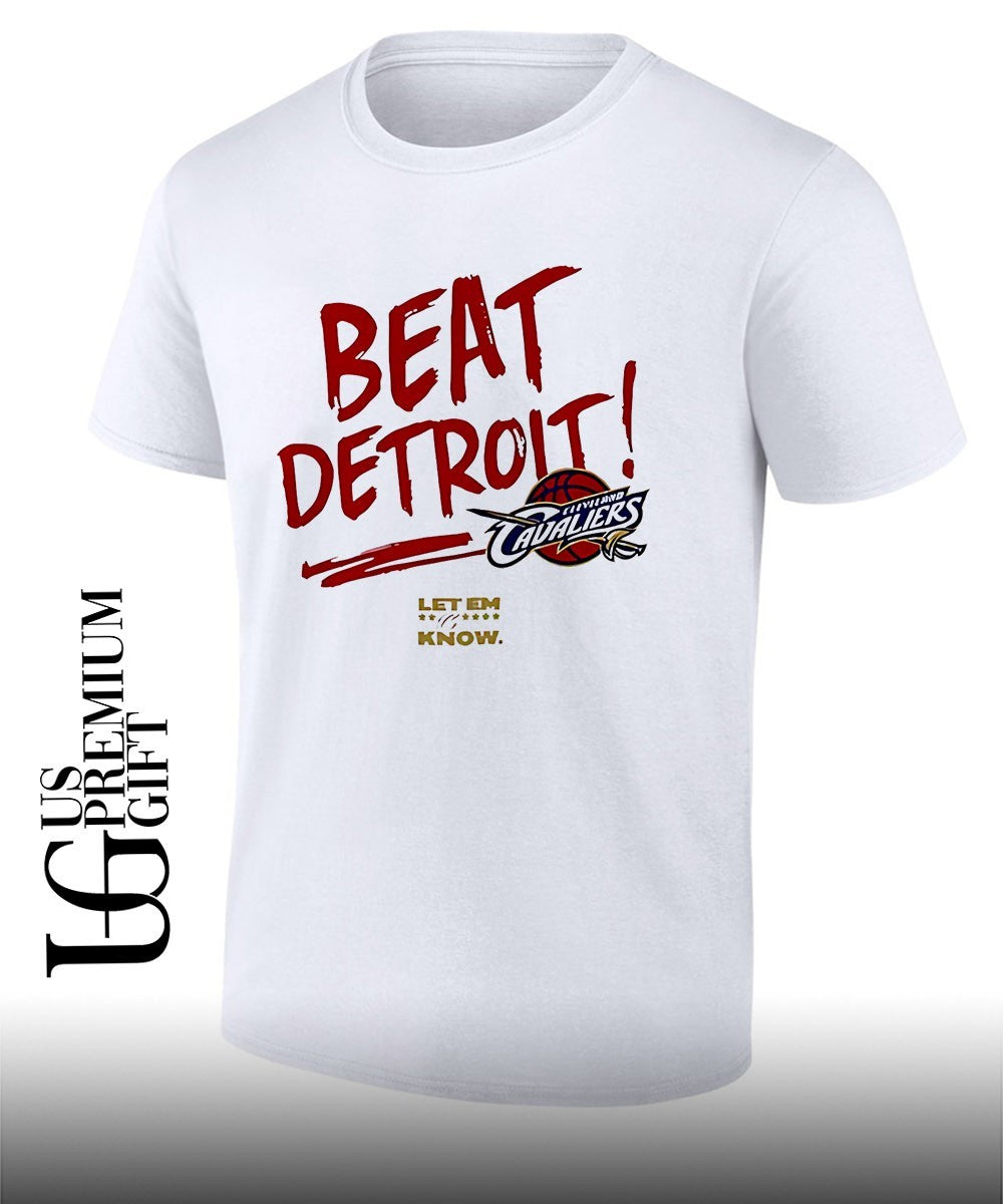 NBA Cleveland Cavaliers Beat Detroit Let em Know 2026 shirt