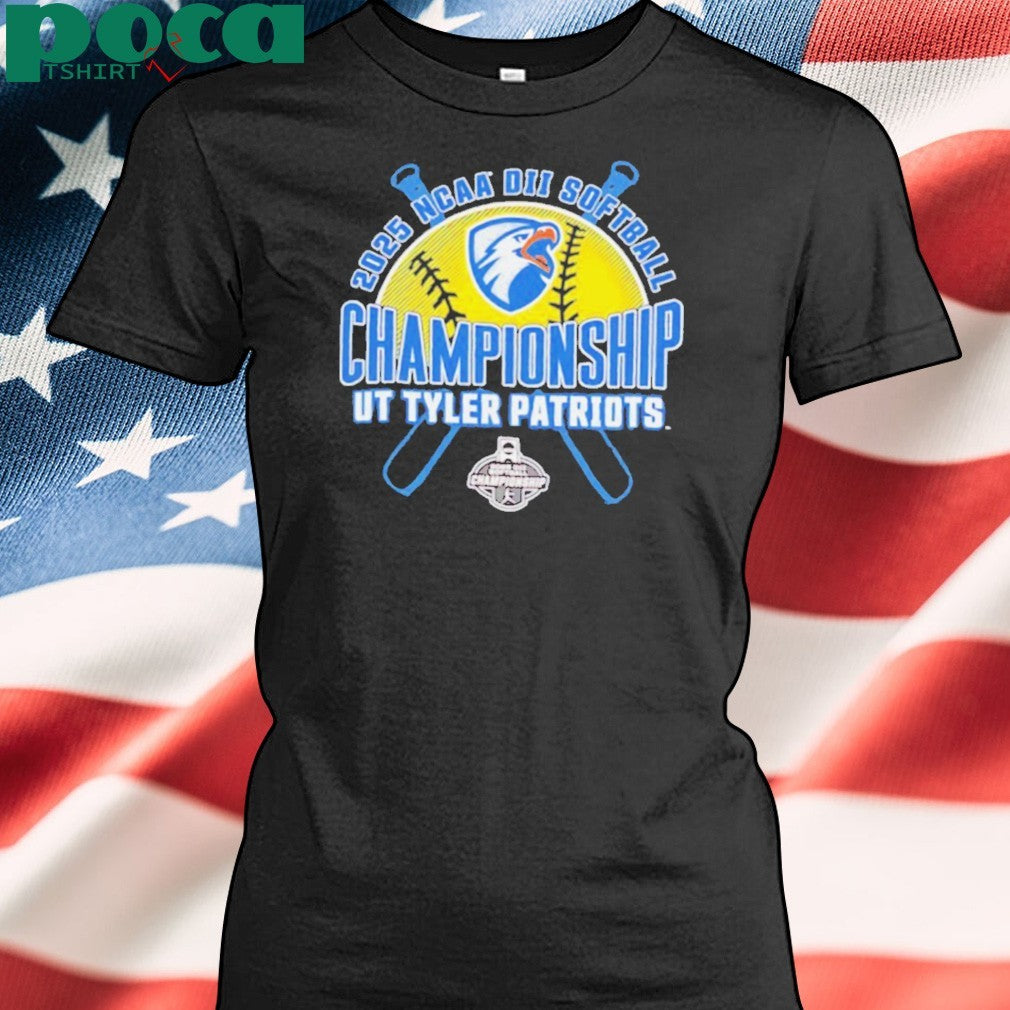 NCAA DII Softball Championship Ut Tyler Patriots 2025 shirt
