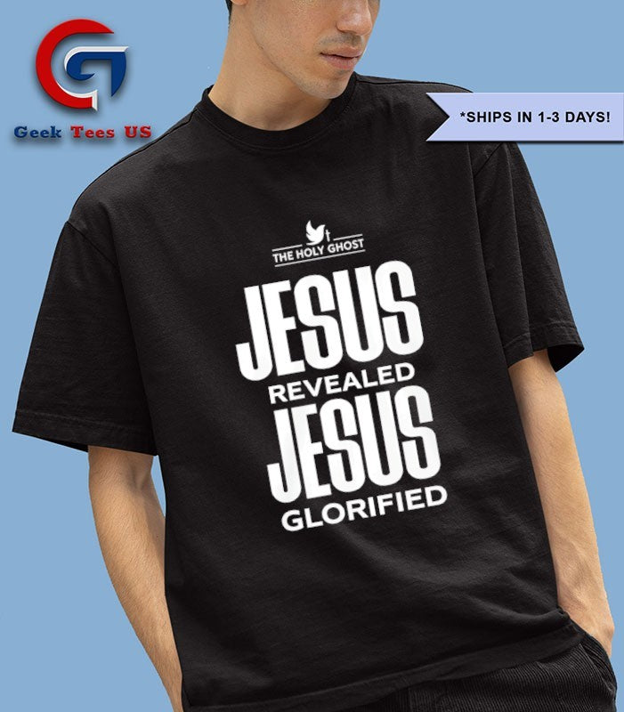 NaNa Jesus Revealed Jesus Glorified shirt