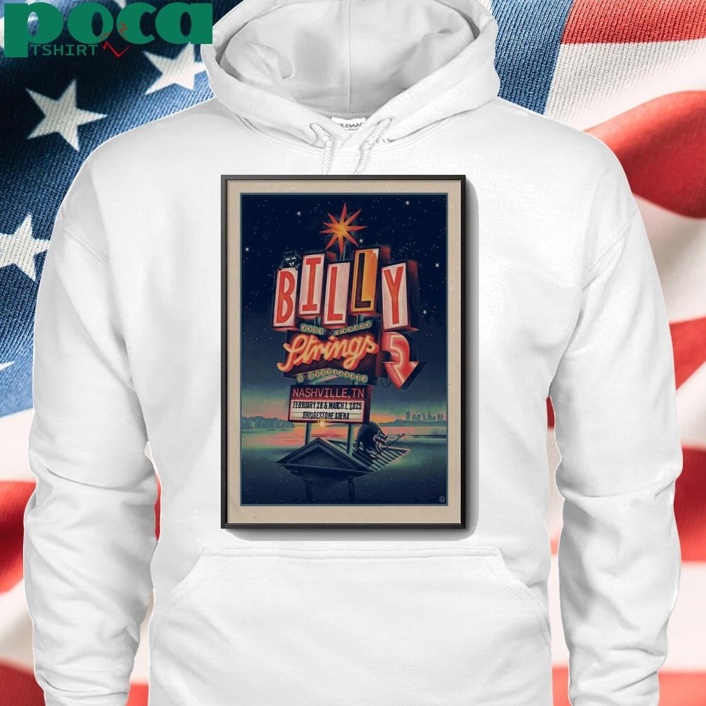 Nashville, TN Billy Strings Feb 28, Mar 1 2025 Poster shirt