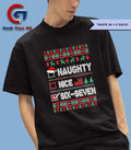 Naughty Nice Six Seven ugly Merry Christmas shirt