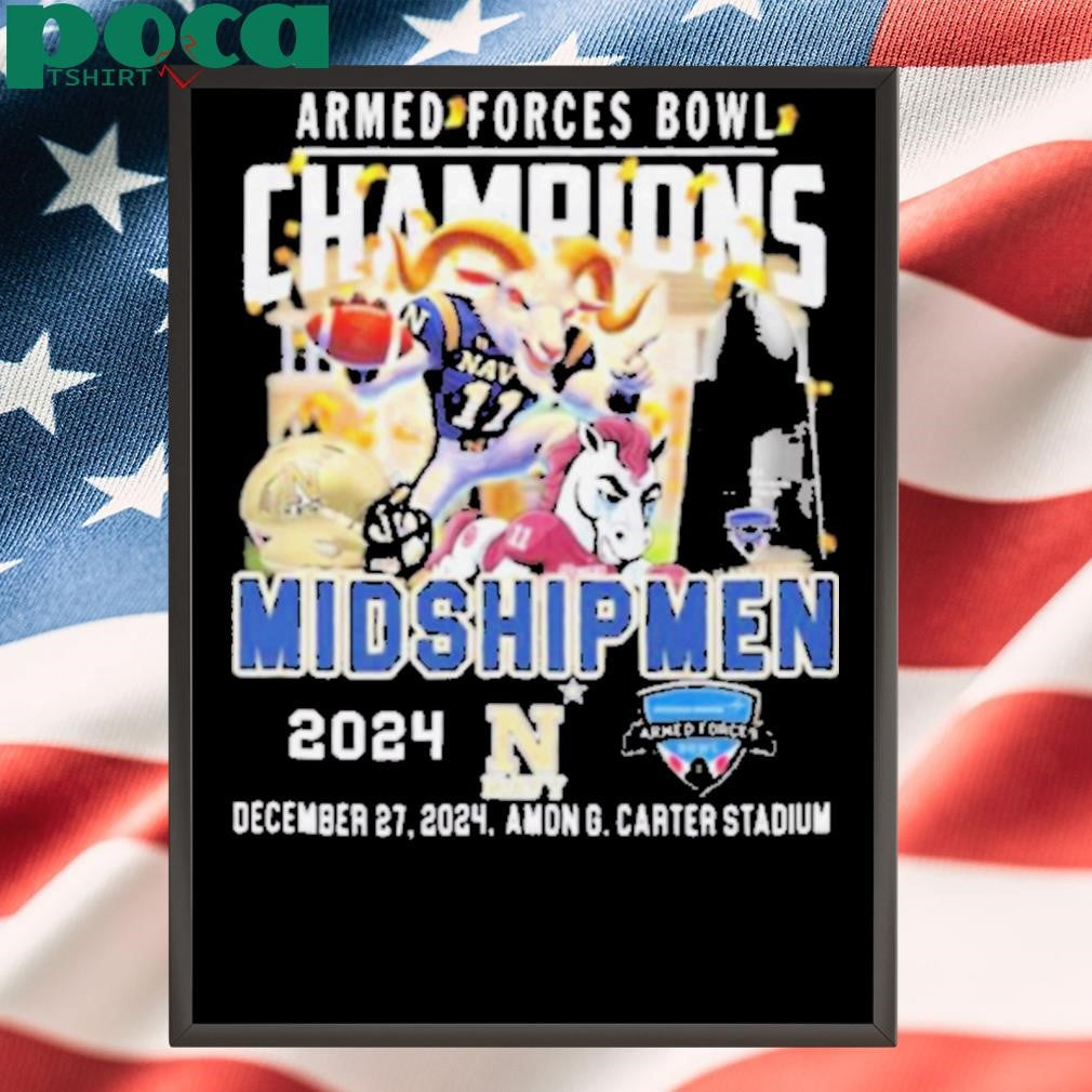 Navy Midshipmen Armed Forces Bowl Champions 2024 Dec 27 Amon G. Carter Stadium Mascot t shirt