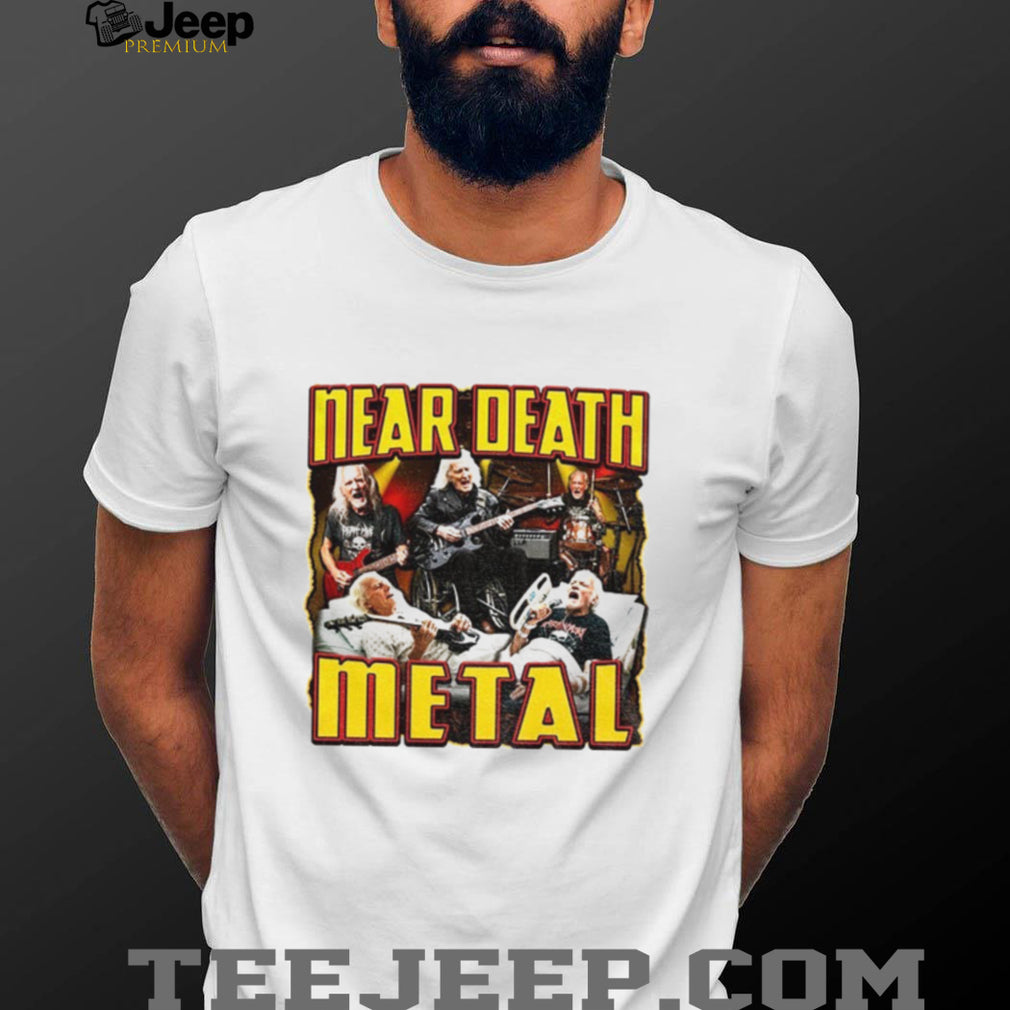 Near Death Metal concert shirt