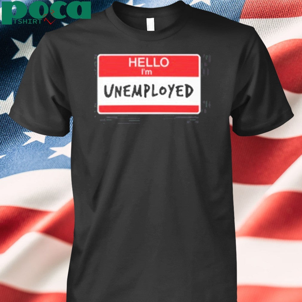 Neetcoin Hello I’m Unemployed Shirt