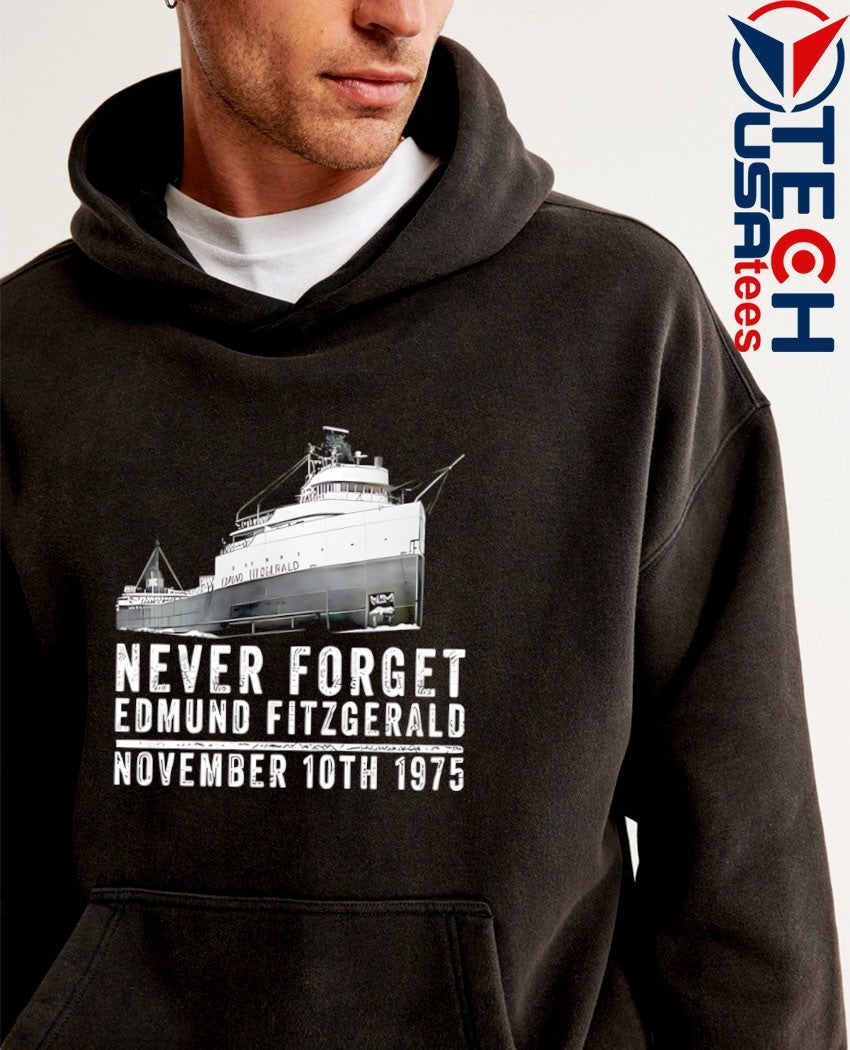 Never forget Edmund Fitzgerald November 10th 1975 shirt