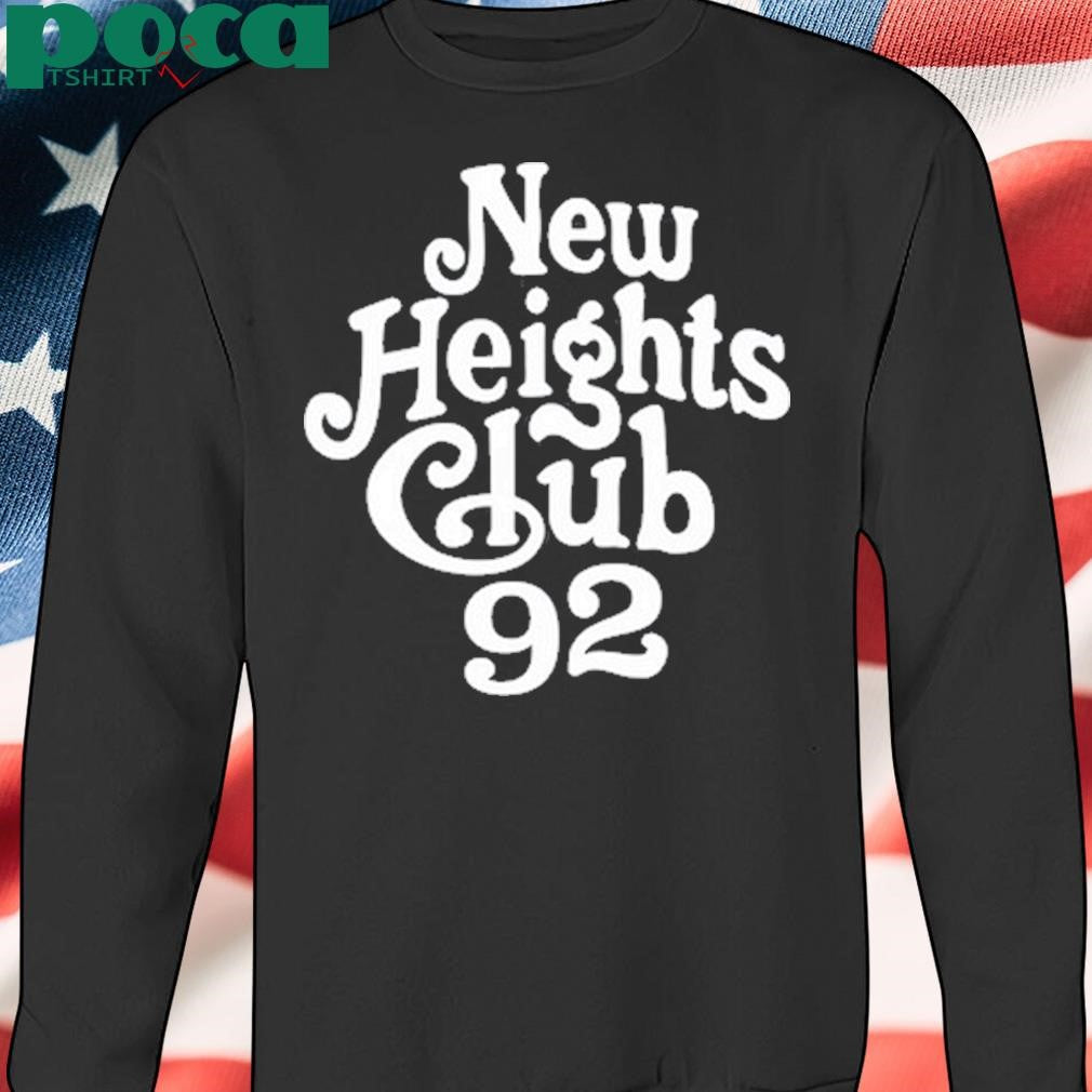 New Heights Club 92 Shirt