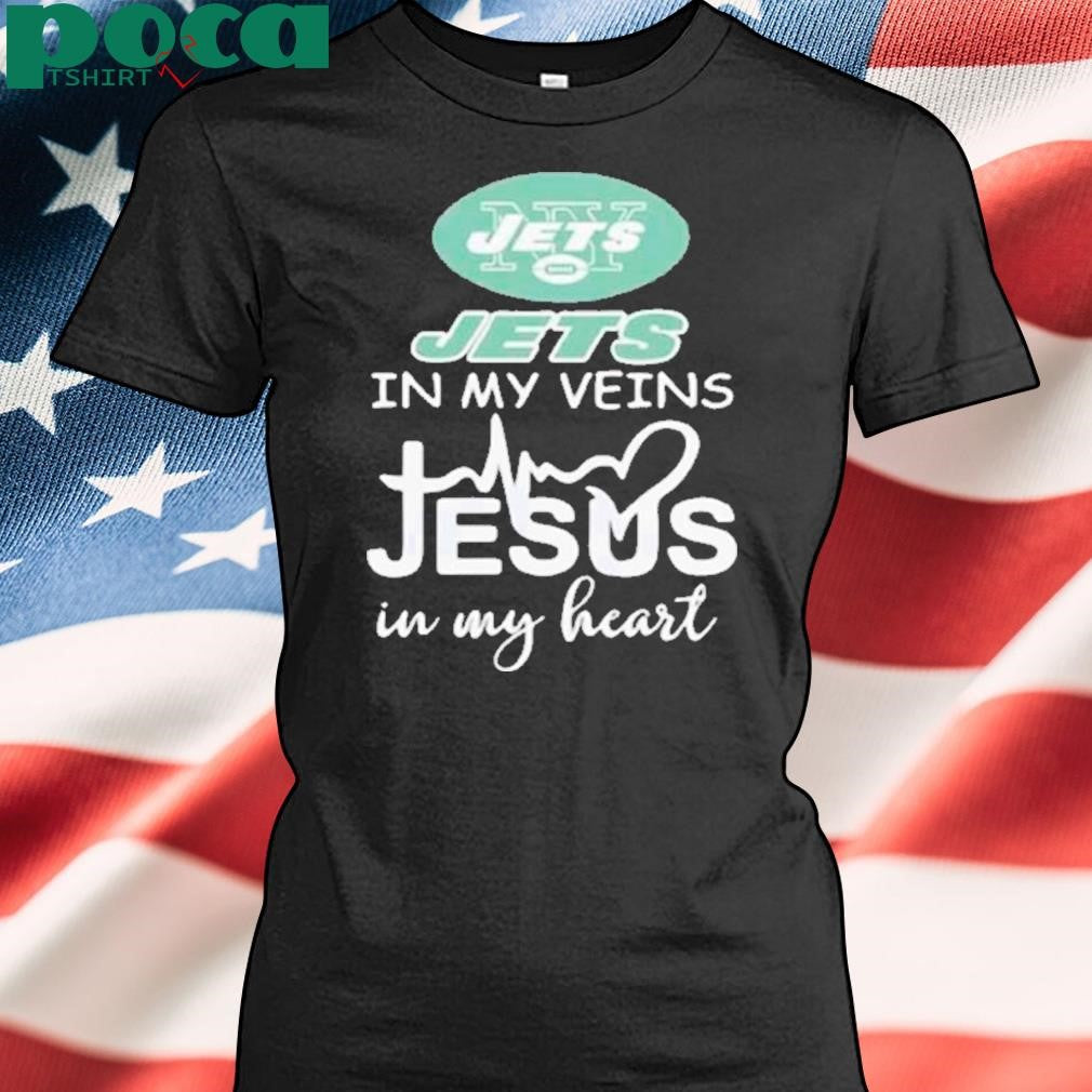 New York Jets In My Veins Jesus In My Heart Shirt