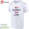 No Christ no life blue and red text shirt