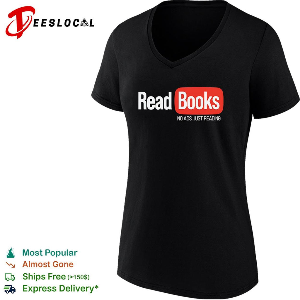 No ads just reading read books shirt
