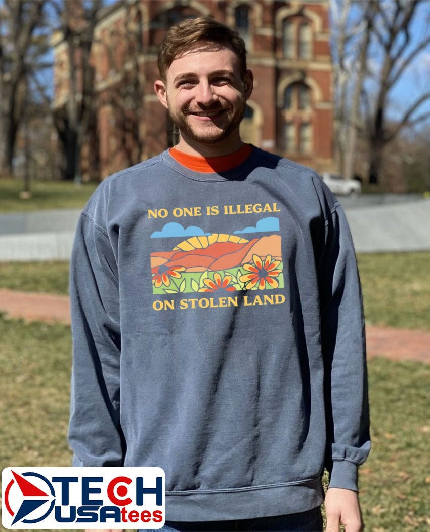 No one is illegal on Stolen Land flowers shirt