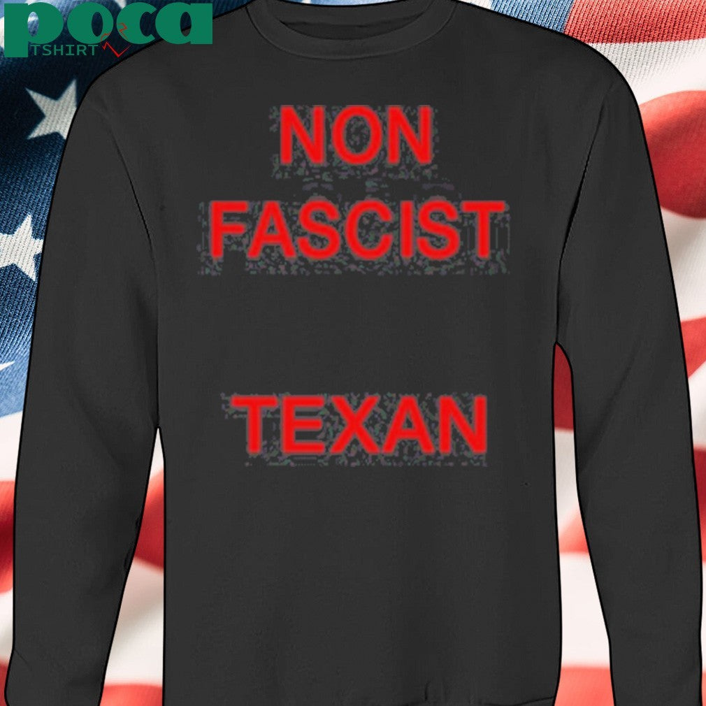 Non Fascist Texan T-shirt