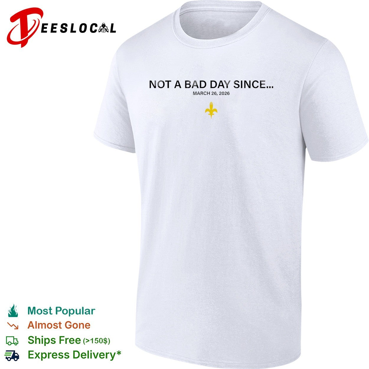 Not a bad day since March 26 2026 shirt