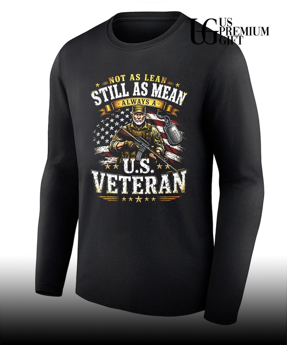 Not as lean still as mean always a U.S Veteran shirt