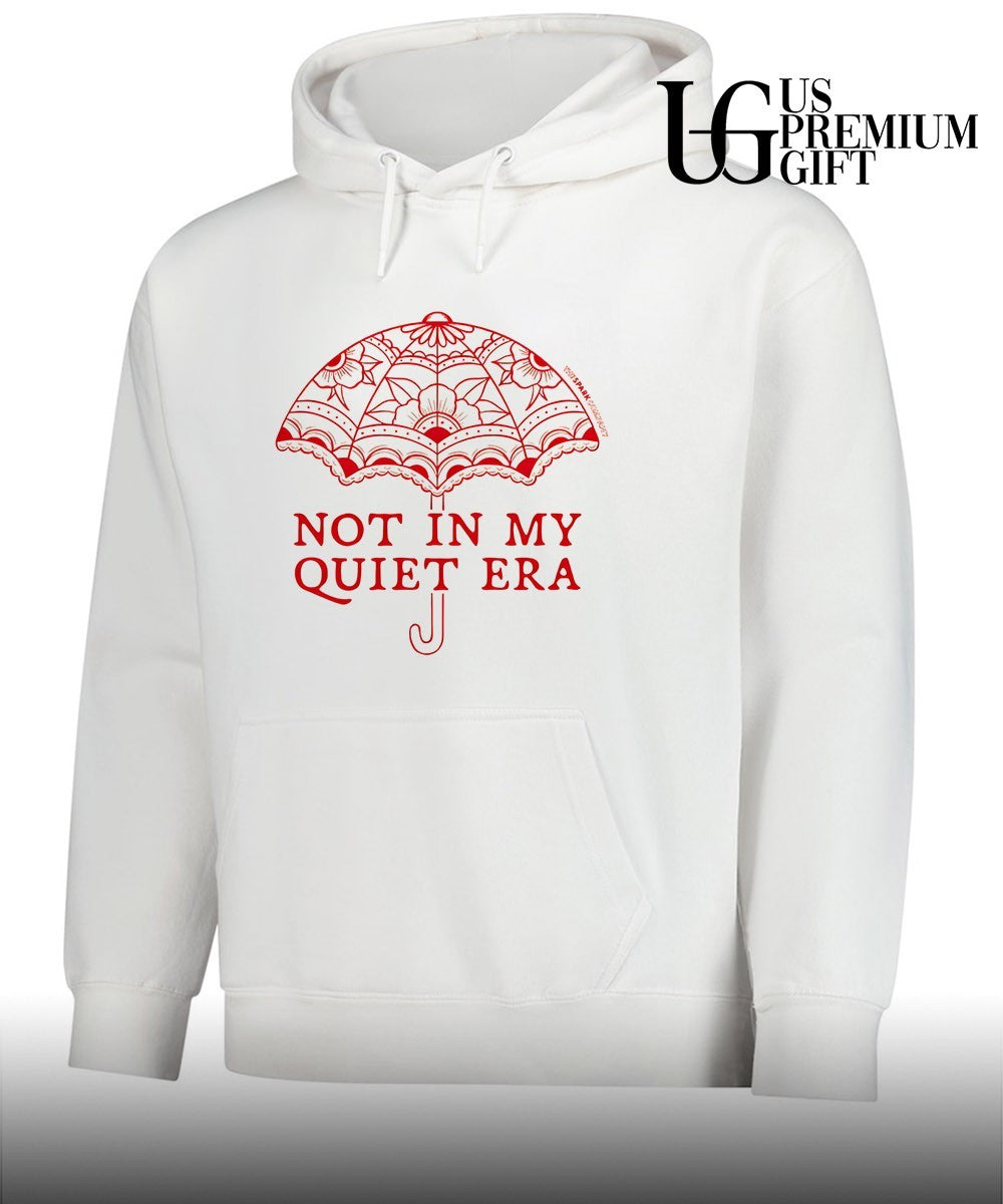 Not in my quiet era T-shirt