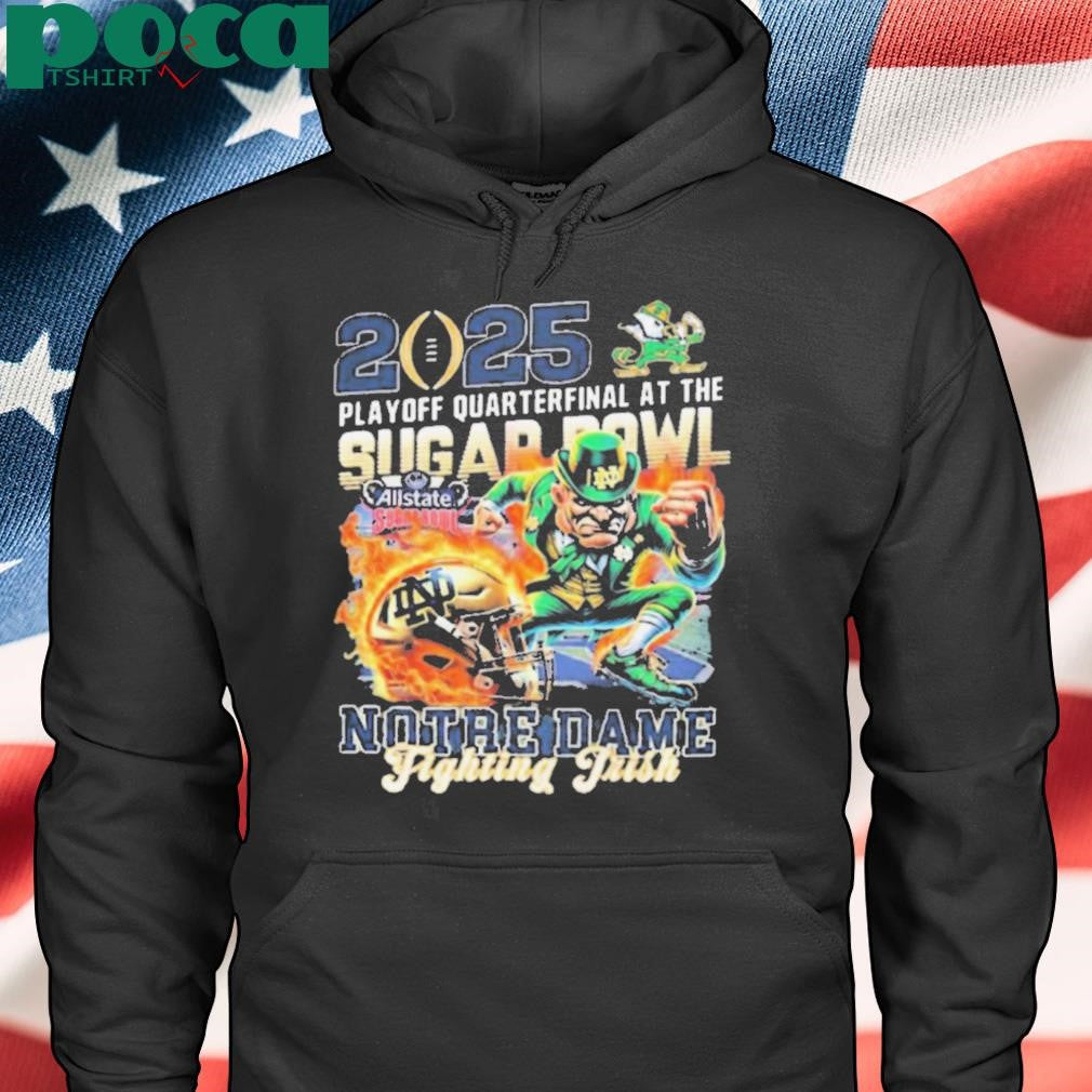 Notre Dame Fighting Irish 2025 Playoff Quarterfinal At The Sugar Bowl Allstate Mascot t shirt