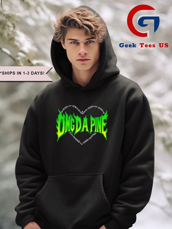 OMG Da Pine shirt