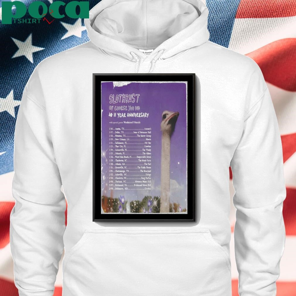 Of Course You Did Tour 2025 Slothrust Poster shirt