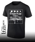 Of course I’m gay I was a theater kid T-shirt