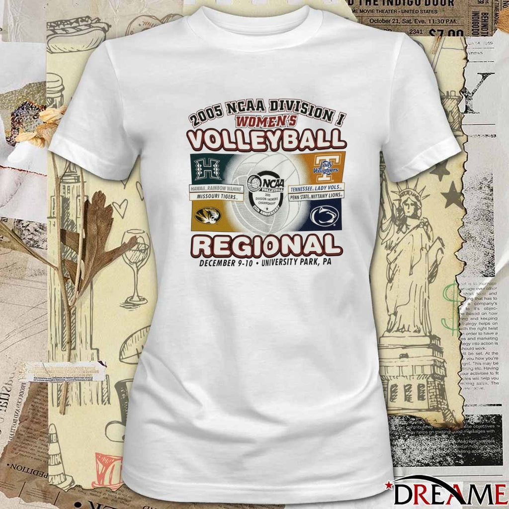 2005 NCAA Division I Women’s Volleyball Regional December 9 – 10 University Park PA t-shirt