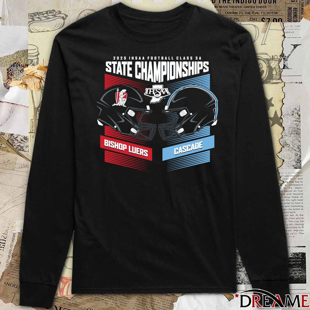 2025 IHSAA Football State Championships Bishop Luers vs Cascade High School Head To Head Class 5A t-shirt