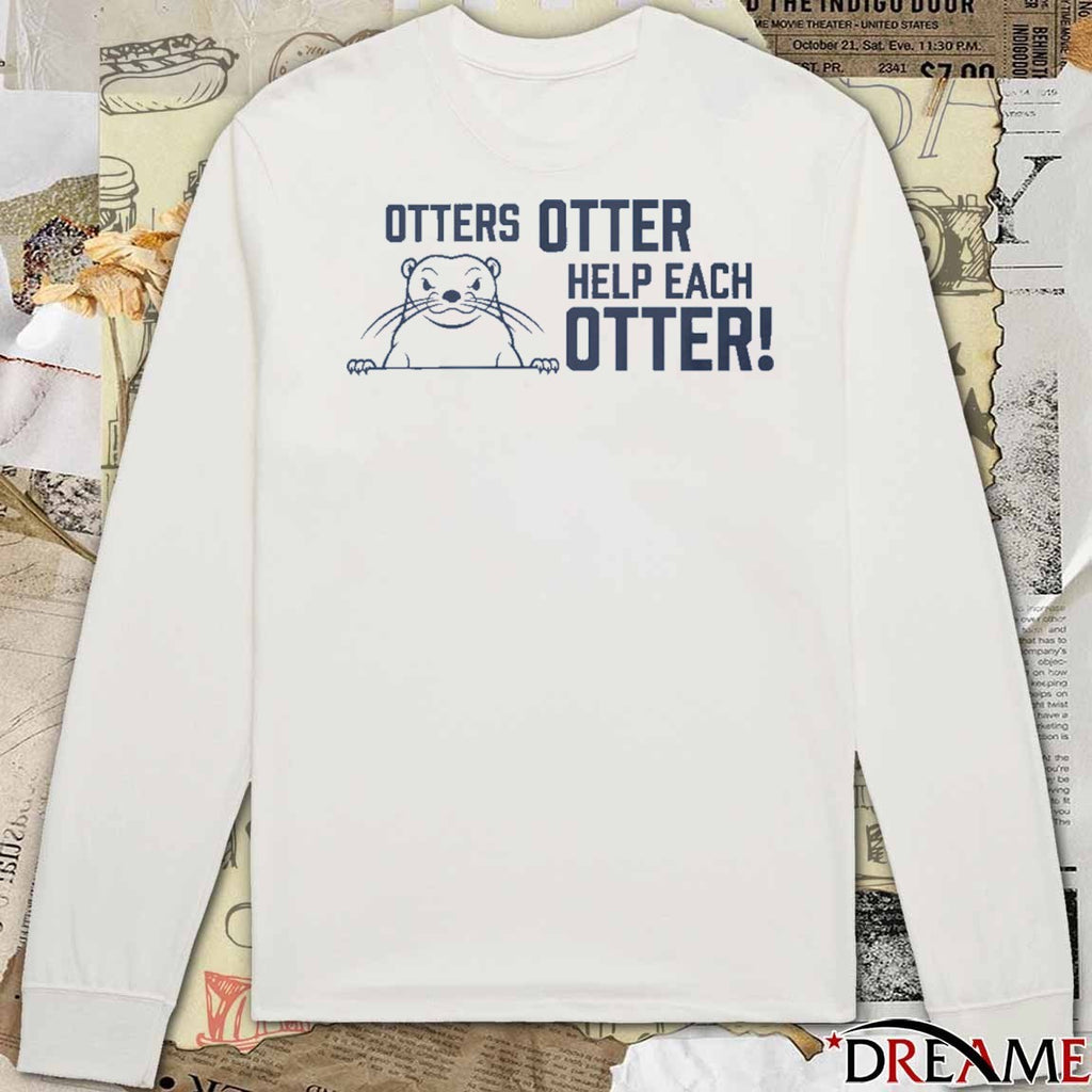 2025 Otters Otter Help Each Otter t-shirt