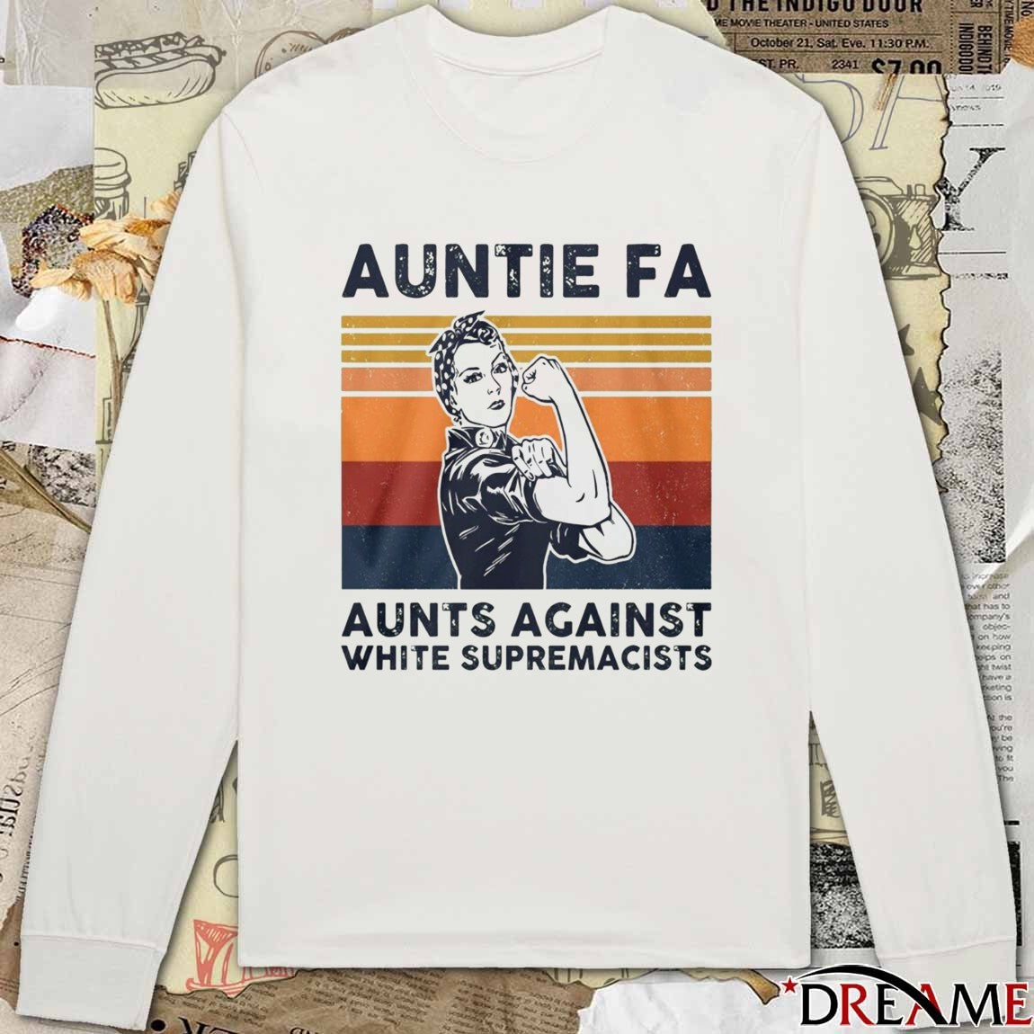 2025 Rosie The Riveter Auntie Fa Aunts Against White Supremacists Retro t-shirt