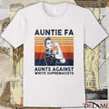 2025 Rosie The Riveter Auntie Fa Aunts Against White Supremacists Retro t-shirt