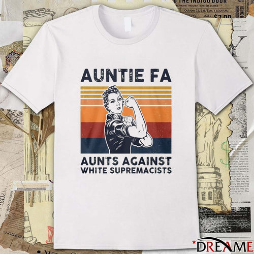 2025 Rosie The Riveter Auntie Fa Aunts Against White Supremacists Retro t-shirt