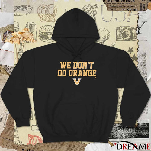 2025 Vanderbilt Commodores We Don’t Do Orange t-shirt