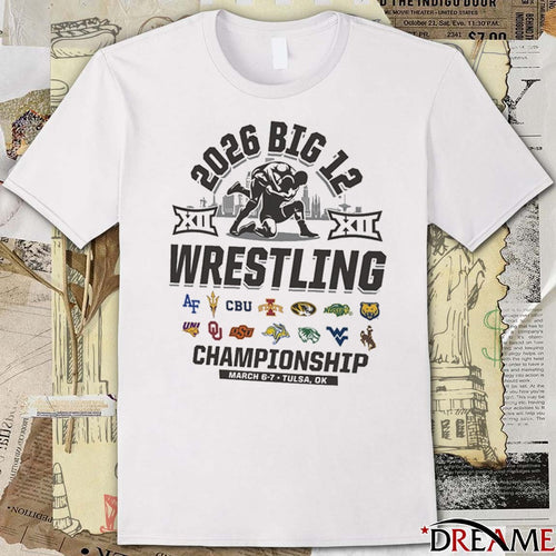 2026 Big 12 Wrestling Championship March 6-7, 2026 Tulsa, Oklahoma All Team Logo t-shirt