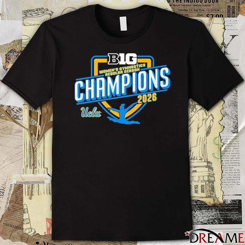 2026 Big Ten Women’s Gymnastics Regular Season Tournament Champions UCLA Bruins t-shirt