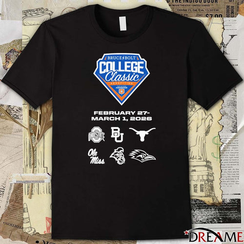 2026 Bruce Bolt College Classic February 27 – March 1 Ohio State, Baylor, Texas, Ole Miss, Coastal Carolina, and UTSA Logos t-shirt