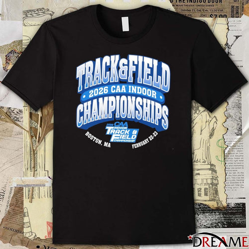 2026 CAA Indoor Track and Field Championships Boston, MA February 22-23 t-shirt