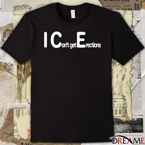 2026 I Can’t Get Erections t-shirt