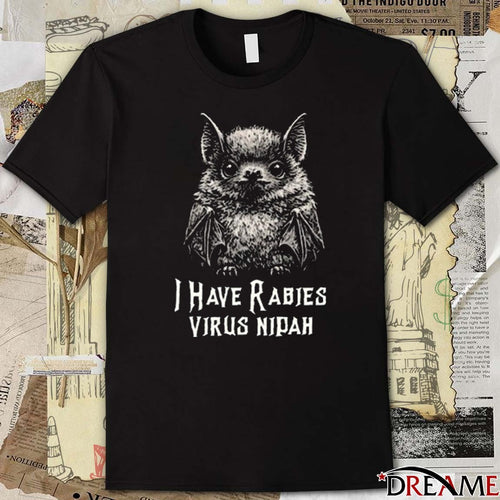 2026 I Have Rabies Bat Virus Nipah t-shirt