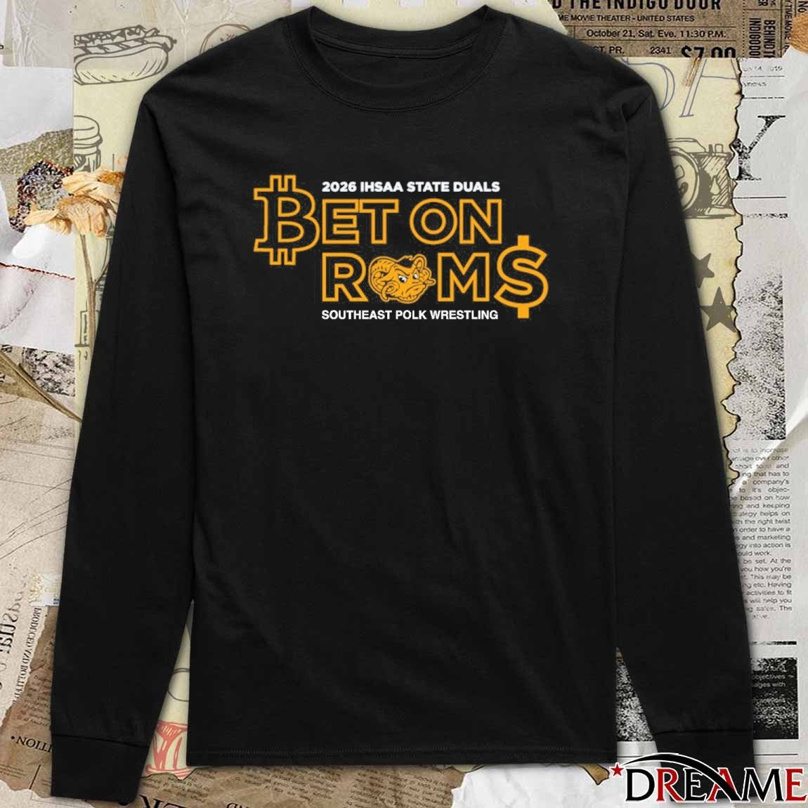 2026 IHSAA State Duals Bet On Rams Southeast Polk Wrestling t-shirt