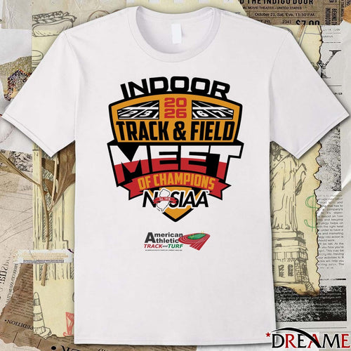 2026 Indoor Track & Field Of Champions NSIAA American Athletic Track And Turf t-shirt