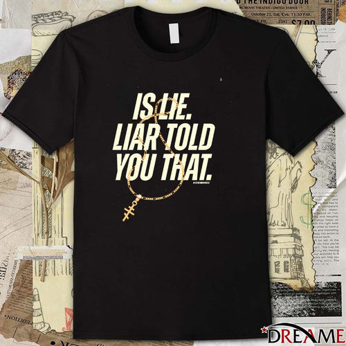 2026 Is Lie Liar Told You That Heated Rivalry t-shirt