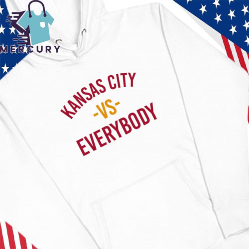 2026 Kansas City Vs Everybody Shirt