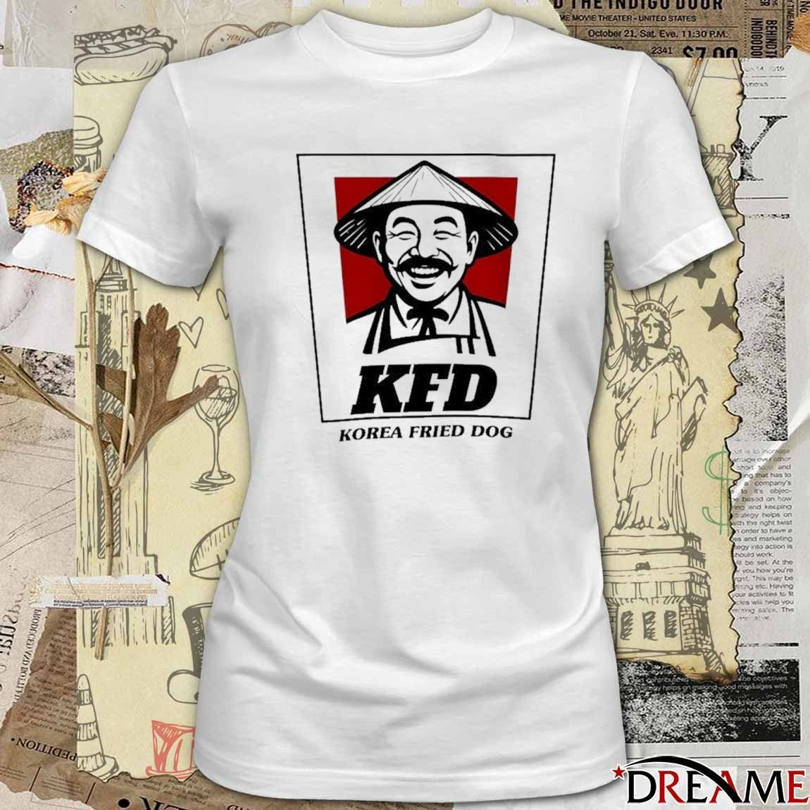 2026 Korea Fried Dog – KFD Bruhtees t-shirt