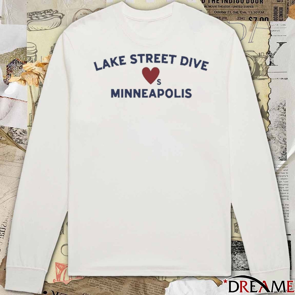 2026 Lake Street Dive Loves Minneapolis t-shirt