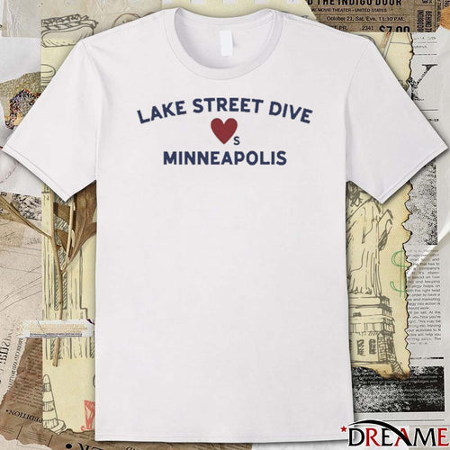 2026 Lake Street Dive Loves Minneapolis t-shirt