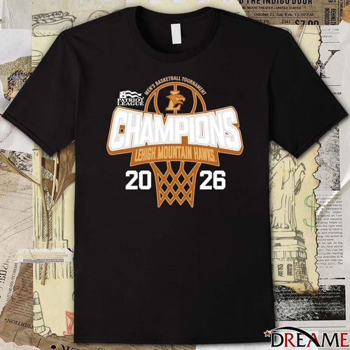 2026 Lehigh Mountain Hawks Patriot League Men’s Basketball Tournament Champions t-shirt
