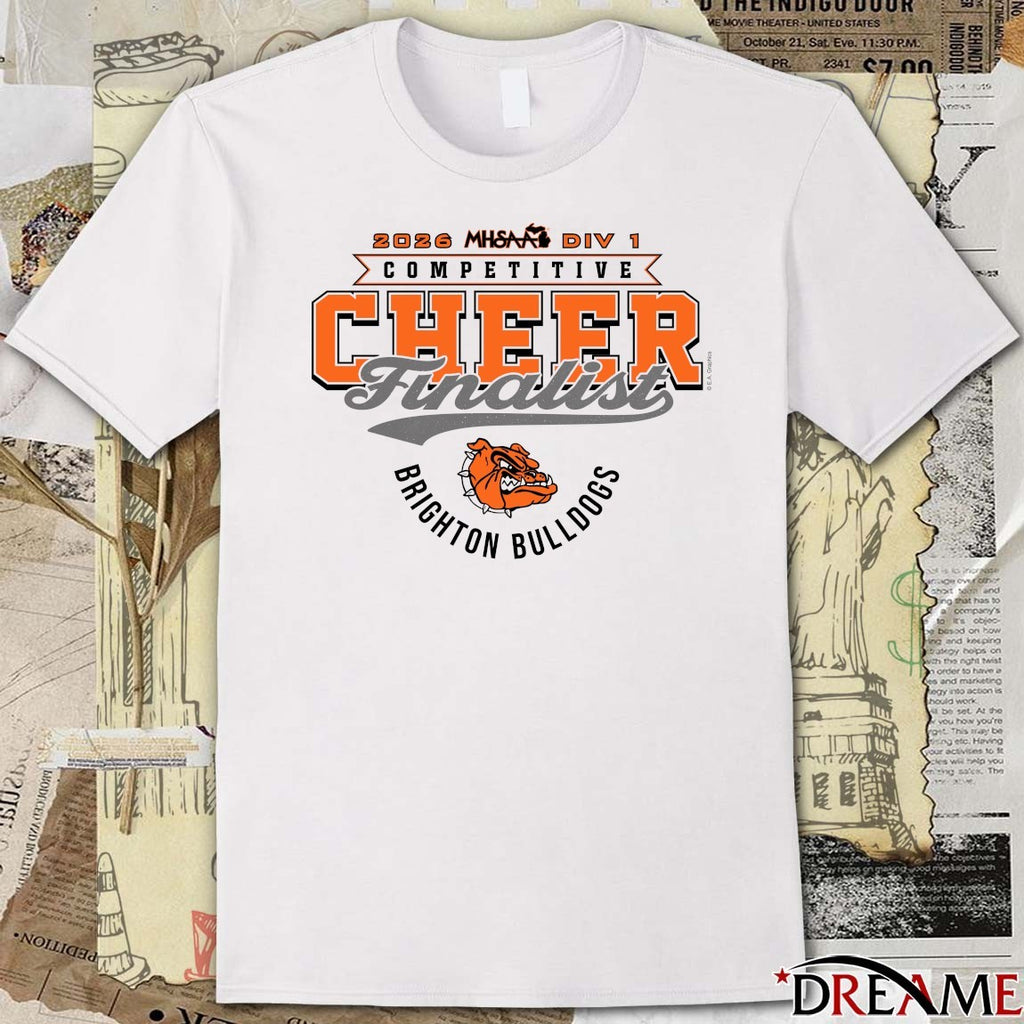 2026 MHSAA Competitive Cheer D1 Finalist Brighton Bulldogs t-shirt